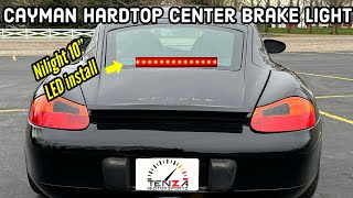 Nilight LED brake light install - Custom center brake light - Porsche cayman hard top 986 boxster