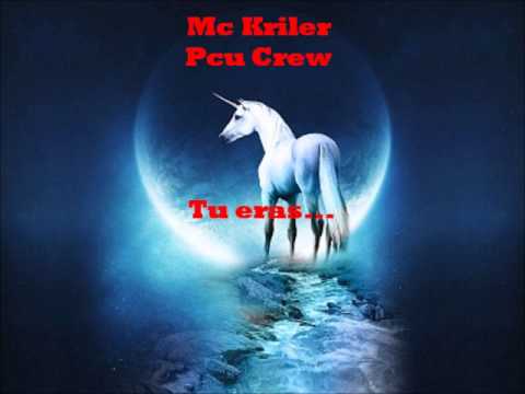 Tu eras... - Mc Kriler Pcu Crew