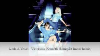 Linda & Velvet - Victorious (Kenneth Hörnqvist  radio remix)