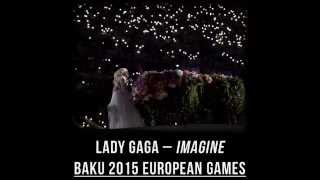 Lady Gaga - Imagine (Audio) Baku 2015 European Games