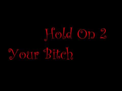 Yung Berg ft K Young - Hold On 2 Your Bitch