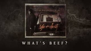 The Notorious B.I.G. - What&#39;s Beef? (Official Audio)