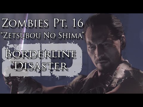 Zombies Pt. XVI "Zetsubou No Shima" Music Video - Borderline Disaster - Black Ops III Zombie Song