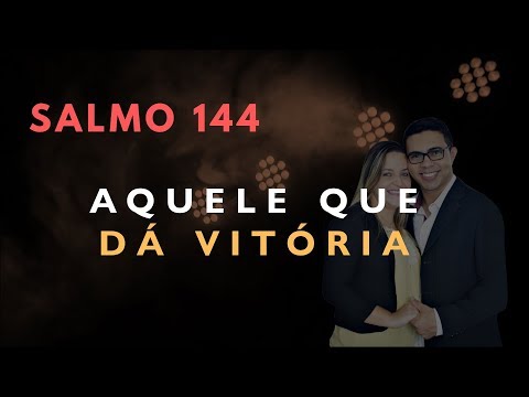 Psalm 144 Study: THE ONE WHO GIVES VICTORY (Bible Explained)