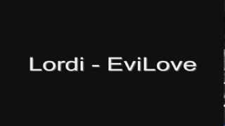 Lordi - EviLove (lyrics) HD