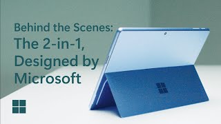 Explore the innovative design of the Surface Pro 9 | Designed by Microsoft, Made for You (Eps 3)