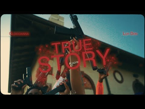 Gloccianna x Luh Don - "True Story" Dir | @fatboicjfilms
