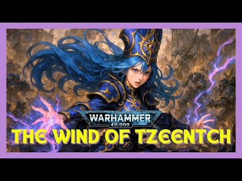 The Wind of Tzeentch (The Lord of Change inspired song) - Warhammer 40k music x "The Wind of Change"