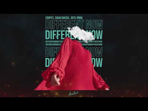Coopex, Shiah Maisel, Nito-Onna - Different Now