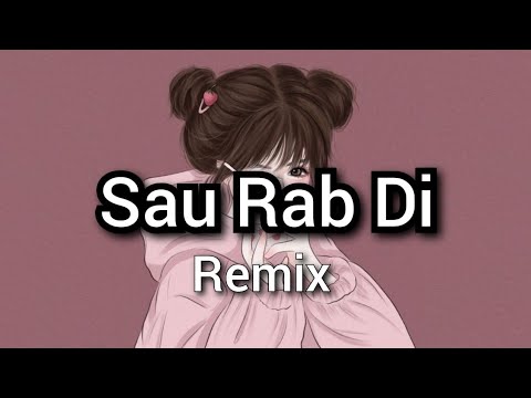 Sau Rab Di (Remix) || Indian Music || Tuning Cat || #song #remix #music