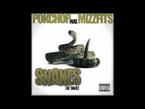 Pok'Chop - Snakes (ft. Mizzfits) (NEW 2012 SINGLE!!) [NOT A DISS TRACK]