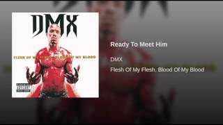 DMX - Ready To Meet Him - 1998