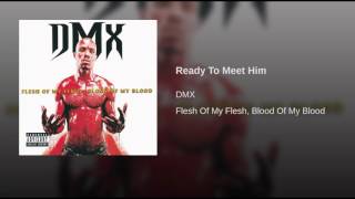 DMX - Ready To Meet Him - 1998