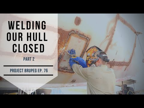 Welding our hull closed part 2 - Project Brupeg Ep. 76