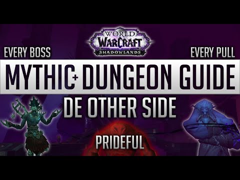 De Other Side Prideful | Shadowlands Mythic+ Dungeon Guide | Full Route and Walkthrough