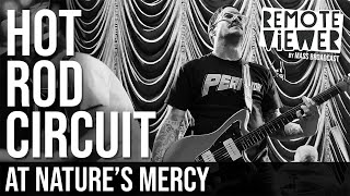 Remote Viewer 29: Hot Rod Circuit - At Nature&#39;s Mercy (Jan 2024, The Foundry, Philadelphia, PA)