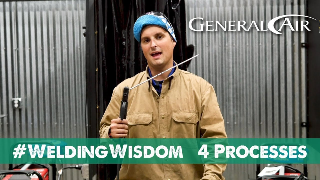 4 Welding Processes Every Welder Should Know