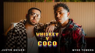 Justin Quiles, Myke Towers - Whiskey y Coco (Video Oficial)