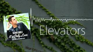 Sean Earle - Elevators (Official Audio)