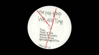 The Pop Group - We Are Time (Live Glastonbury 1979)