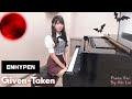 ENHYPEN (엔하이픈) Given-Taken Piano Ver. by Aki Liu