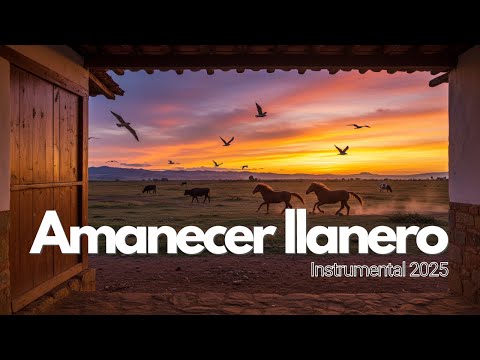 Amanecer llanero 🌅🎶 | Música Llanera Instrumental para Relajarse y Conectarse con la Naturaleza