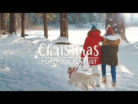 A Pop/Folk Playlist for the Christmas Season 🎄