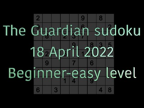 Sudoku solution – The Guardian sudoku 18 April 2022 Beginner easy level