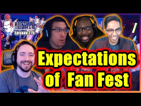 MogTalk: Episode 275 - Expectations of Fan Fest