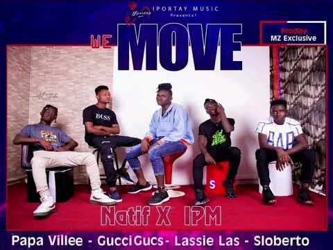Natif - “We move” ft papa Villee , Gucci Gucs, Lassie Las & Sloberto (Official Audio)