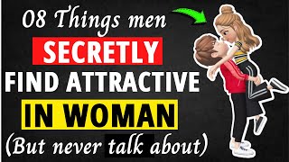 8 Proven Traits Men Are Physically Attracted To According To Scientists