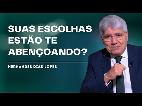 HOW TO MAKE RIGHT DECISIONS ACCORDING TO THE BIBLE - HERNANDES DIAS LOPES