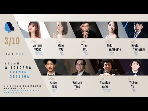 The 19th International Fryderyk Chopin Piano Competition (evening session), 3.10.2025