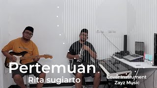 Download lagu Pertemuan - Rita Sugiarto - (Cover Instrument) mp3