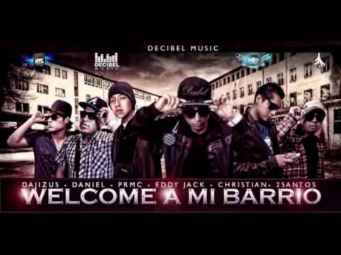 Welcome a mi Barrio   Decibel Music Inc