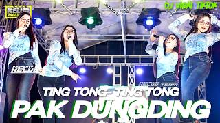 Download lagu DJ VIRAL TIKTOK GOYANG PAK DUNGDING X TING TONG mp3