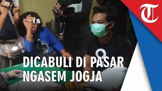 Tukang Cilok Asal Jember Diciduk Cabuli Mahasiswi Asal Cilacap di Pasar Ngasem Yogyakarta