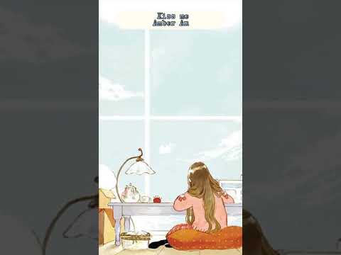 𝐤𝐢𝐬𝐬 𝐦𝐞 (𝐀𝐦𝐛𝐞𝐫 𝐀𝐧)