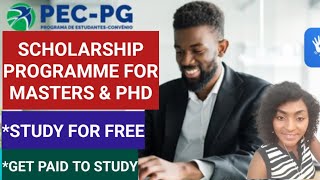 BRAZIL: PEC-PG Scholarship For Masters & PHD Opens Soon | Study & Get Paid.