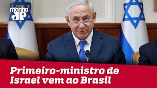 Primeiro-ministro de Israel vem ao Brasil em 2019
