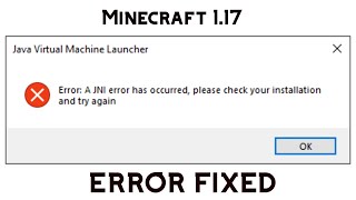 How to Fix Minecraft 1.17 A JNI Error Has Occurred Please Check Your Installation TLauncher