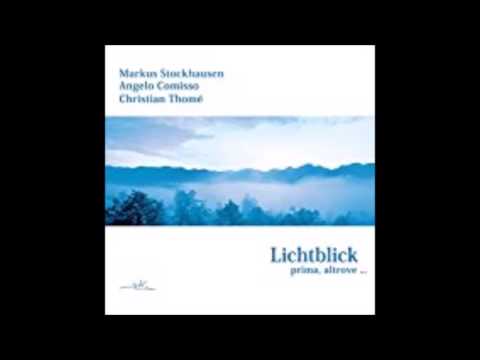 Markus Stockhausen, Angelo Comisso & Christian Thome - Elegia