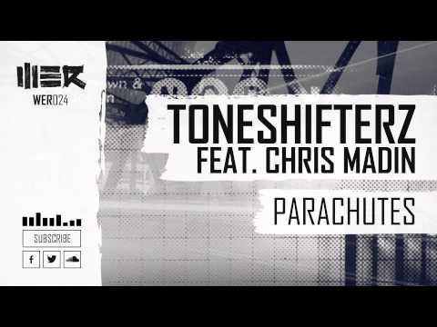 Toneshifterz feat. Chris Madin - Parachutes
