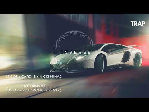 Migos x Cardi B x Nicki Minaj - Motorsport (Dstar x Rick Wonder Remix)