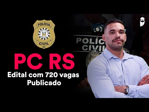 Análise de edital PC RS - 720 vagas para inspetor e escrivão