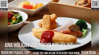 ANA Holiday Inn Tokyo Bay by IHG
