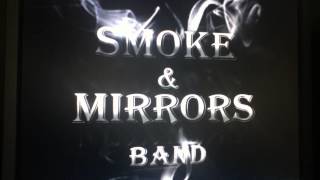 Smoke & Mirrors Band Last Dance For Mary Jane Cover