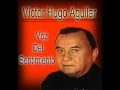 VICTOR HUGO AGUILAR - TARDE HAS VUELTO (Bolero)