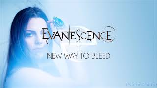 Evanescence - New Way To Bleed