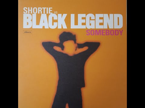 Shortie vs. Black Legend – Somebody (Long Train Mix)